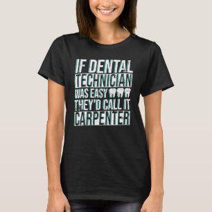 T-shirt Technicien Dentaire Et Technicien De Laboratoire D