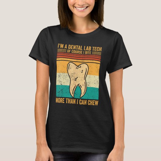 T-shirt Technicien Dental Lab Tech Bite Than Chew (Devant)