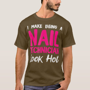 T-shirt Technicien d'ongle Regardez Artiste technique de o