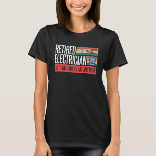 T-shirt Technicien électricien à la retraite Rien