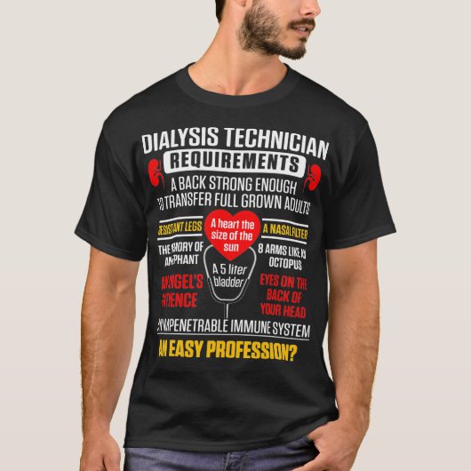 T-shirt Technicien en dialyse nécessitant une technologie  (Devant)