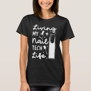 T-shirt Technicien en onglerie Professionnels Manucures Te