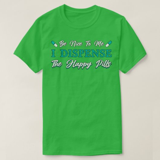 T-shirt Technicien en pharmacie The Happy Pills Pharmacist (Design devant)