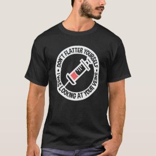 T-shirt Technicien en phlébotomie regardant vos veines Phl