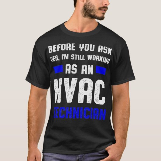 T-shirt Technicien HVAC Demandez à Funny HVAC Tech (Devant)