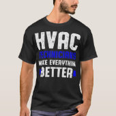 T-shirt Technicien HVAC Mieux drôle Technique HVAC (Devant)