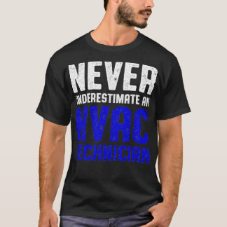 T-shirt Technicien HVAC Sous-estimer Funny Tech HVAC