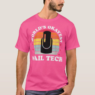 T-shirt Technicien Nail Tech Artiste Manicuriste Cadeau