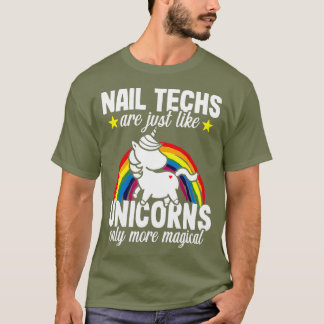 T-shirt Technicien Nail Tech Funny Unicorn manicurist