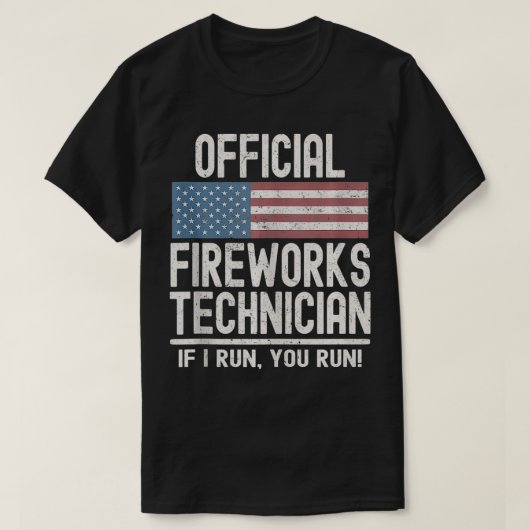 T-shirt Technicien Officiel De Fireworks Si Je M'Exécute, (Design devant)