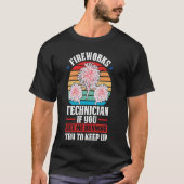 T-shirt technicien pyrotechnique si vous me voyez pyrotech (Devant)