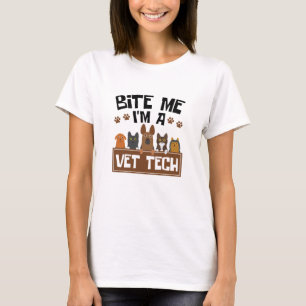 T-shirt Technicien vétérinaire Bite Me I'm a Vet Tech