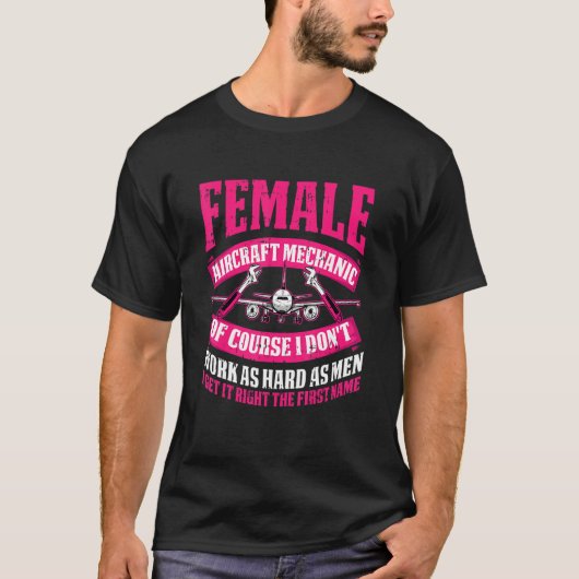T-shirt Technicienne Ingénieure Mécanicienne d'avion (Devant)