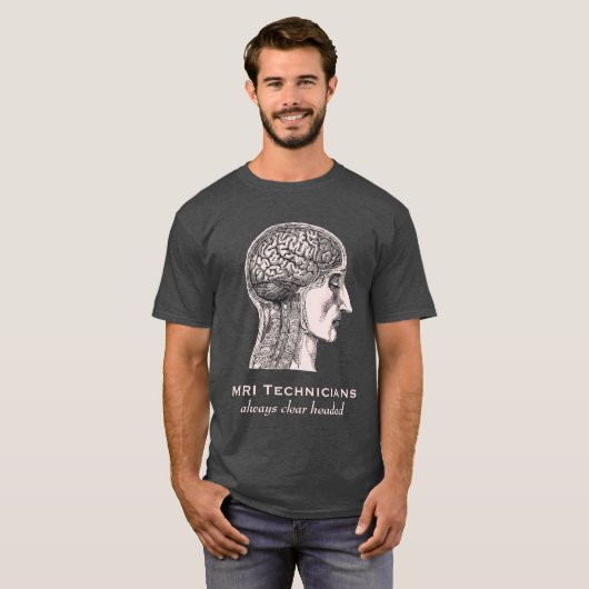 T-shirt Techniciens d'IRM : Toujours clair dirigé - (Devant entier)