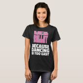 T-shirt Technique classique de ballet Lover classique de b (Devant entier)