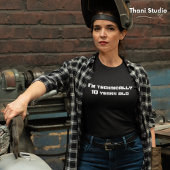 T-shirt Techniquement, j'ai... des années, Anniversaire de