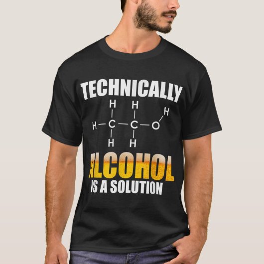 T-shirt Techniquement L'Alcool Est Une Solution Formule Ch (Devant)