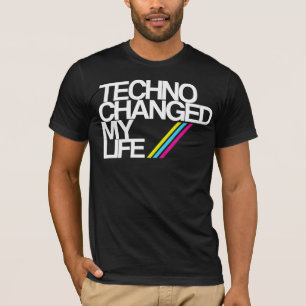 T-SHIRT TECHNO CHAGED MA VIE ! ! ! DANS LE NOIR MAINTENANT