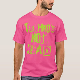 T-shirt Techno n'est pas mort Grunge Minimal Electro Dj