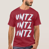 T-shirt Techno Rave Gabber Untz Untz Untz Untz - DJ EDM Ra (Devant)