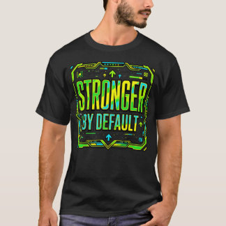 T-shirt Technologie Plus Forte Par Défaut