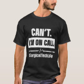 T-shirt Technologue chirurgical Appelez Scrub Tech (Devant)