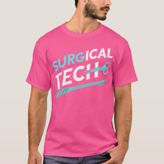 T-shirt Technologue chirurgical Surg Tech Médecin chirurgi