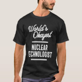 T-shirt Technologue nucléaire Titre du poste Cadeau (Devant)