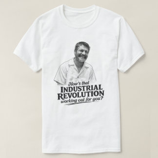 T-Shirt Ted K Révolution Industrielle 