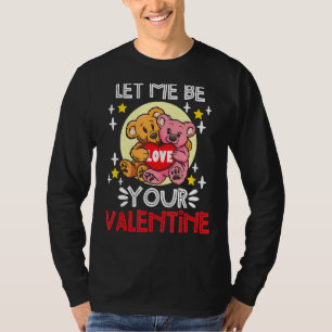 T-shirt Teddy Bear Valentines Day laissez-moi être votre V