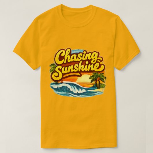 T-shirt Tee Beach Chasing Sunshine (Design devant)