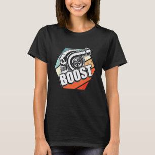 T-shirt Tee Boost Pour Réglage De Voiture Vrai Mécanicien
