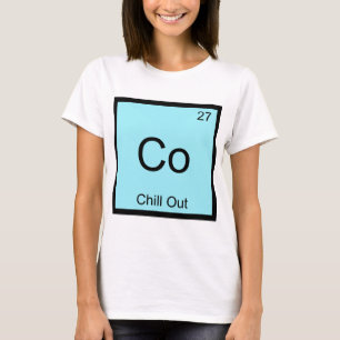 T-shirt Tee Co - Se Détendre Symbole Élément Chimique Drôl
