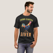 T-shirt Tee de poulet poulet zéro cocotements donnés (Devant entier)