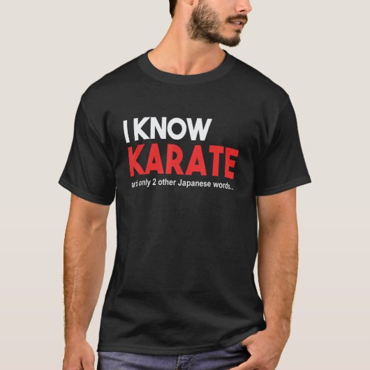 T-SHIRT TEE FUN DRÔLE DE KARATÉ. JE CONNAIS LE KARATÉ ET 2 (Devant)