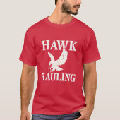 T-shirt Tee Hawk Hauling - résistance, vitesse, précision (Devant)