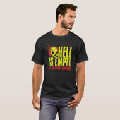 T-shirt Tee Hell Is Empty Skull Épouvantable Fan de l'Horr (Devant entier)