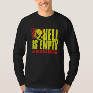 T-shirt Tee Hell Is Empty Skull Épouvantable Fan d'Horreur