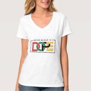 T-shirt Tee-shirt ADOM "Being Black Is Dope" à col V
