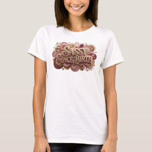 T-shirt Tee-shirt affirmant Rouge SASSY DEPUIS LA NAISSANC