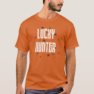 T-shirt Tee - shirt chanceux de chasseur