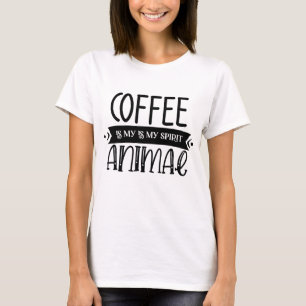 T-shirt Tee-shirt Coffee Is My Spirit Animal