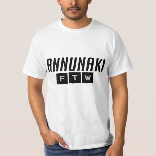 T-shirt Tee - shirt d'Annunaki FTW (Devant)