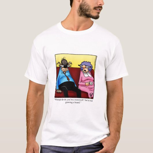 T-shirt Tee - shirt d'Humour de loup-garou Hilarious (Devant)