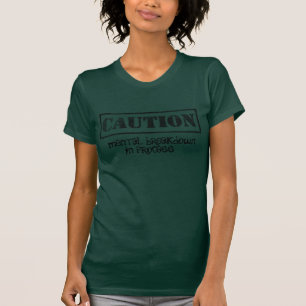 T-shirt Tee - shirt d'humour de santé mentale