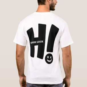 T-shirt Tee-shirt Hi Good Luck - Graphique de visage souri