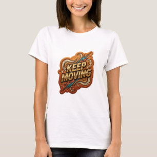 T-shirt Tee-shirt personnalisé Bold Gold KEEP MOVING