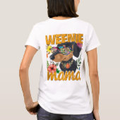 T-SHIRT TEE - SHIRT WEENIE MAMA (Dos)