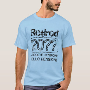 T-shirt tee - shirts de retraite personnalisés pour les ho