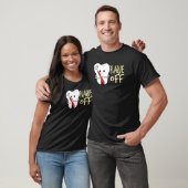 T-shirt Teeth Playque Off Dentist Pun (Unisexe)